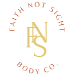 Faith Not Sight Body Co.