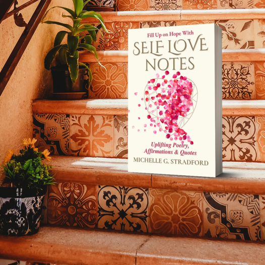 Self Love Notes: Uplifting Poetry, Affirmations & Quotes