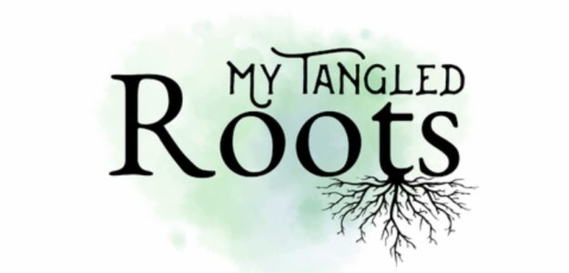 My Tangled Roots