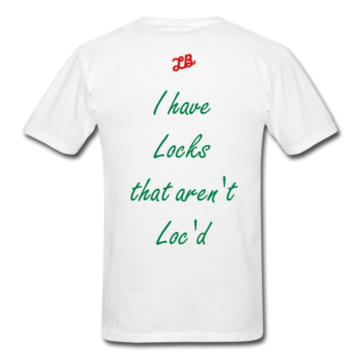 I have Locks T-Shirt - white