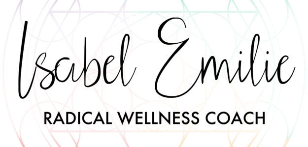 Radical Wellness with Isabel Emilie